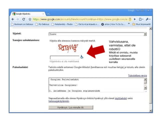 Vahvistusana, varmistaa, ettet ole robotti  Mikäli et onnistu, muista kirjoittaa salasanat uudelleen seuraavalla kerralla 