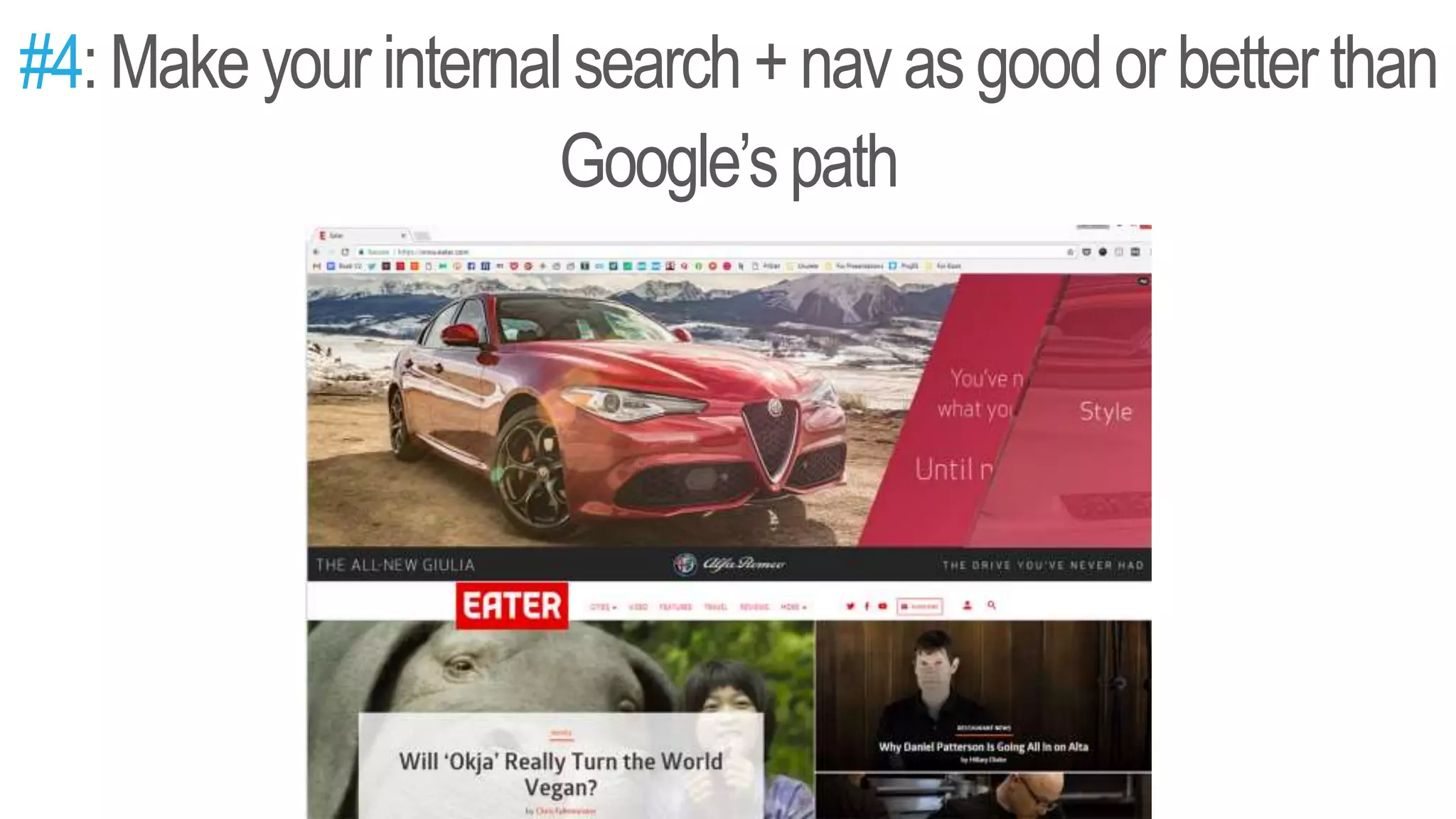 #4:Makeyourinternalsearch+navasgoodorbetterthan
Google’spath
 
