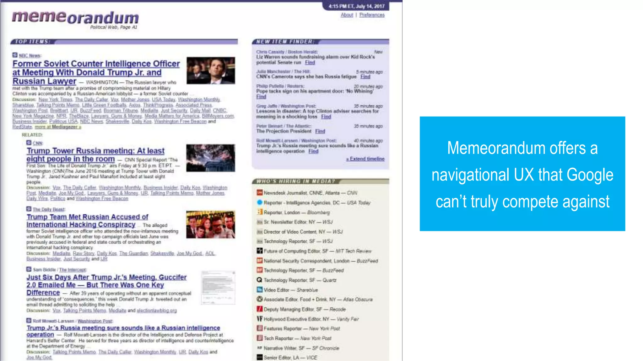 Memeorandum offers a
navigational UX that Google
can’t truly compete against
 