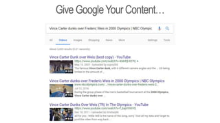 Give GoogleYour Content…
 