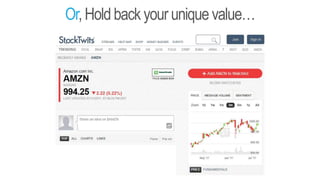 Or,Holdback your uniquevalue…
 