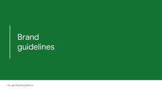 Google Brand Guidelines.pdf google-visual-guidelines-google-marketing-platform.pdf