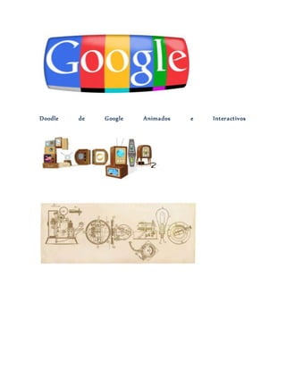 Doodle de Google Animados e Interactivos
 