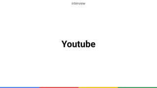 Youtube
interview
 