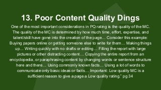 13. Poor Content Quality Dings
One of the most important considerations in PQ rating is the quality of the MC.
The quality...
