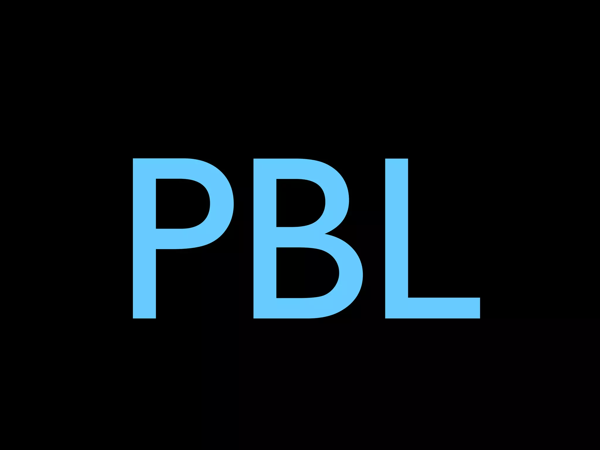 PBL
 