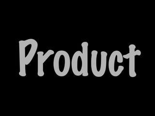Product
 