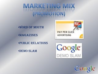 Loss  of simple and user friendly interfaceOPPORTUNITIESAbility to merge with already existing  mass market