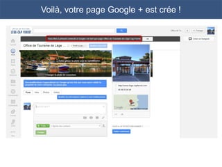 Voilà, votre page Google + est crée !
 
