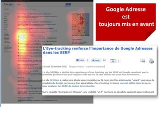 Google Adresse
         est
toujours mis en avant
 