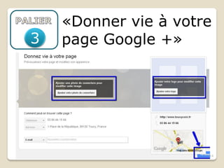 «Donner vie à votre
3   page Google +»




                      14
 