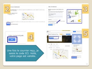 Une fois le courrier reçu, je
 saisis le code ICI. Voilà,
  votre page est validée.


                                16
 
