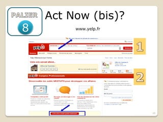 Act Now (bis)?
8        www.yelp.fr




                       20
 