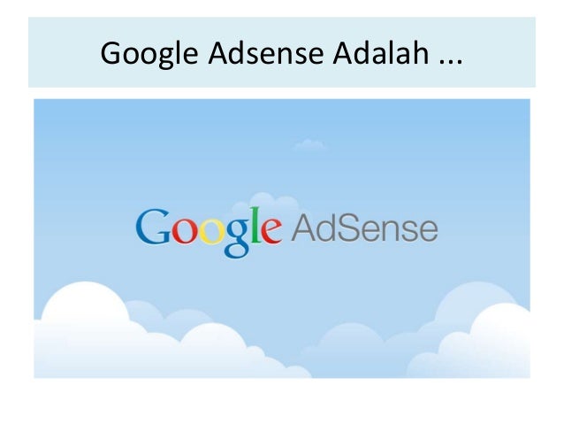 Pengertian Google Adsense Adsense Adalah