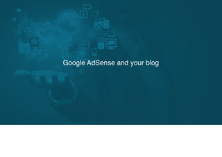 Google AdSense and your blog