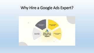 Why Hire a Google Ads Expert?
 