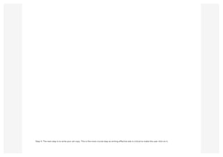 Step 4: The next step is to write your ad copy. This is the most crucial step as writing effective ads is critical to make the user click on it.
 