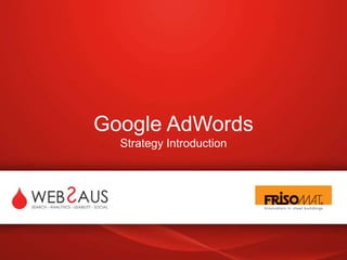 Google AdWordsStrategyIntroduction 