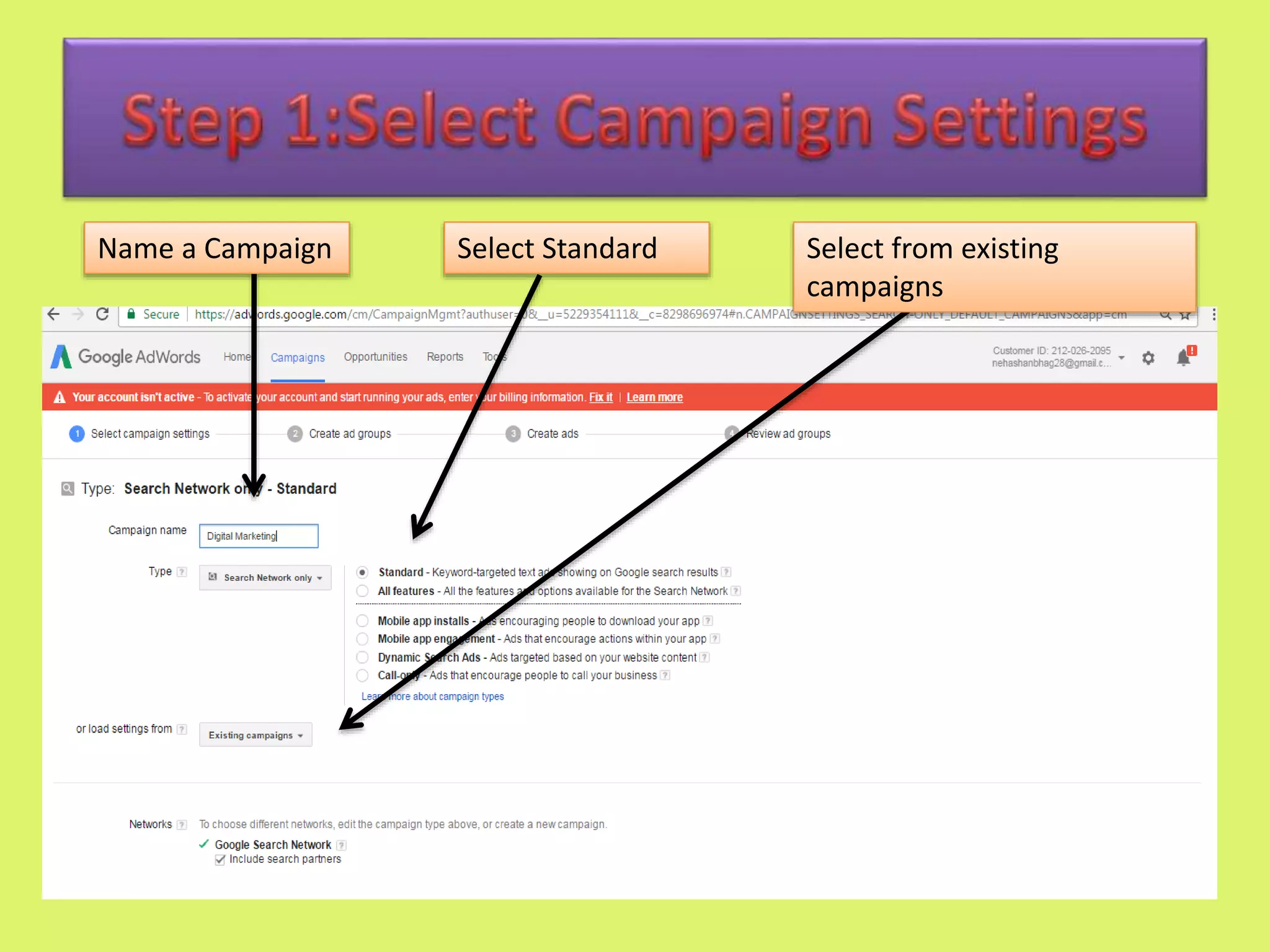 Name a Campaign Select Standard Select from existing
campaigns
 