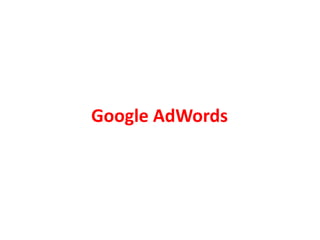 Google AdWords
 