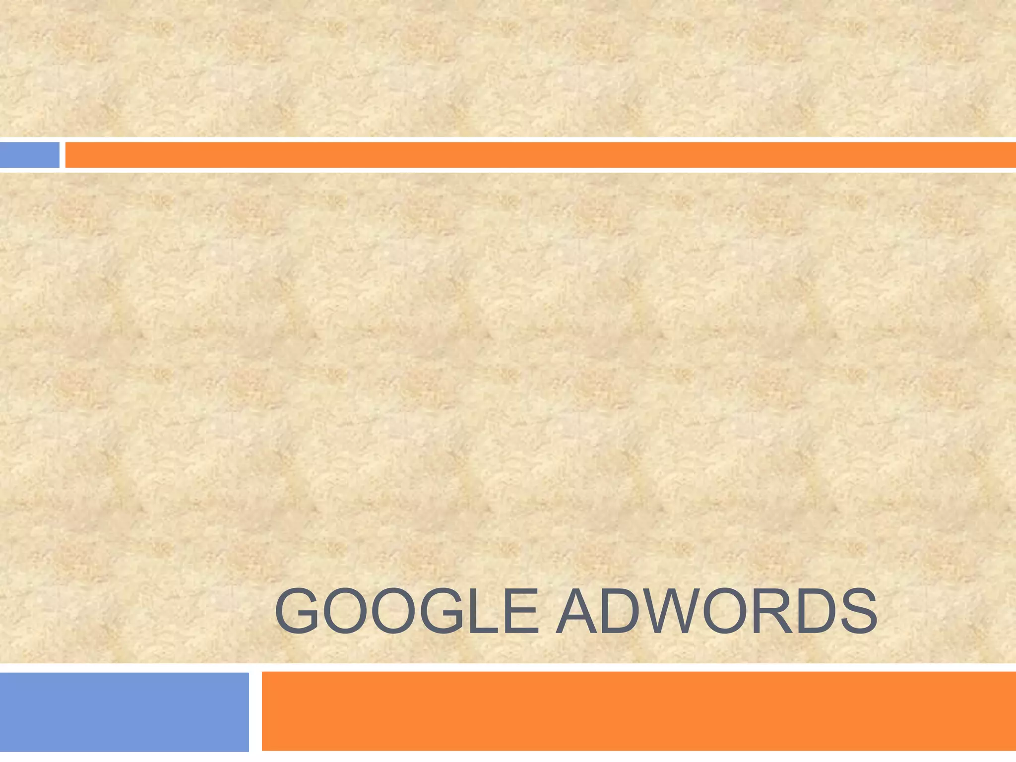 GOOGLE ADWORDS
