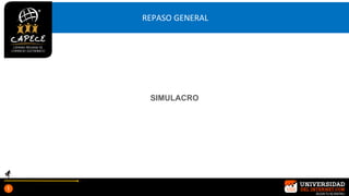 REPASO GENERAL
SIMULACRO
 