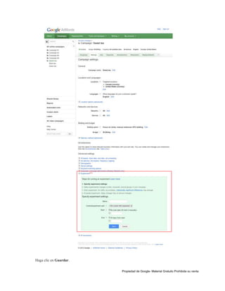Haga clic en Guardar.
Propiedad de Google- Material Gratuito Prohibida su venta

 