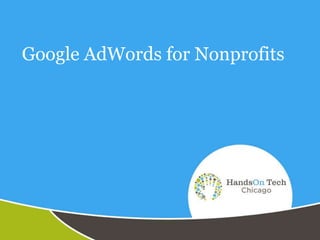 Google AdWords for Nonprofits
 