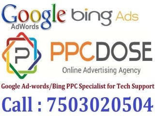 Google adwords ppc specialist for tech support(7503020504)