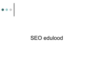 SEO edulood
 