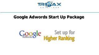Google Adwords Start Up Package
 