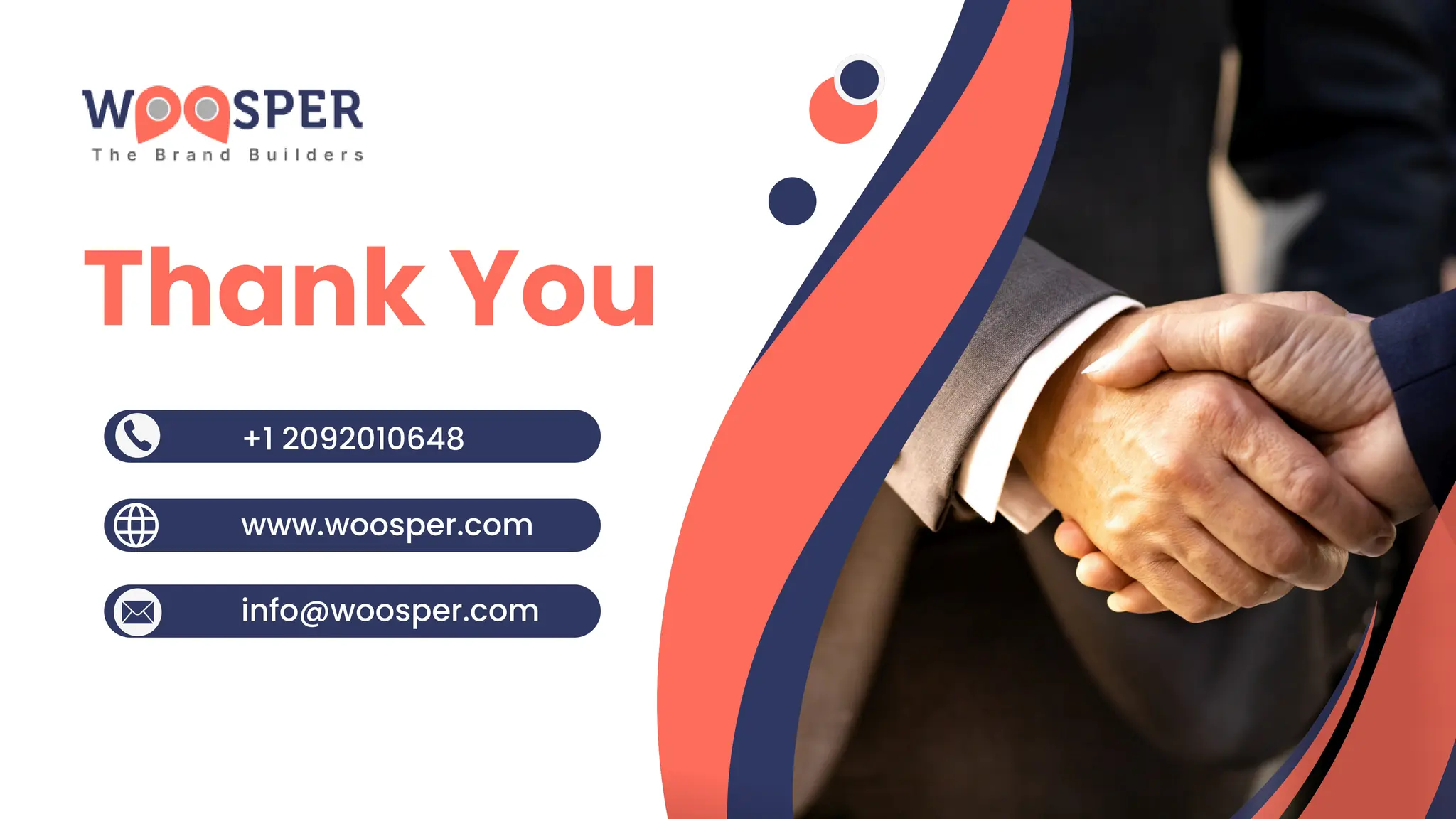 Thank You
info@woosper.com
+1 2092010648
www.woosper.com
 