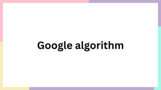 Google algorithm
 