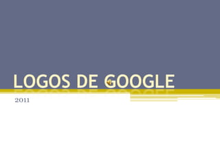 Logos de Google 2011 