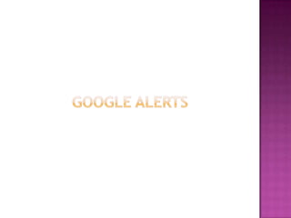 Google alerts
