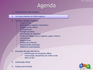 Fontes de tráfego, busca orgânica, paga e interna;