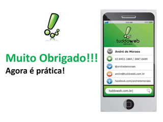 Muito Obrigado!!!
Agora é prática!
 