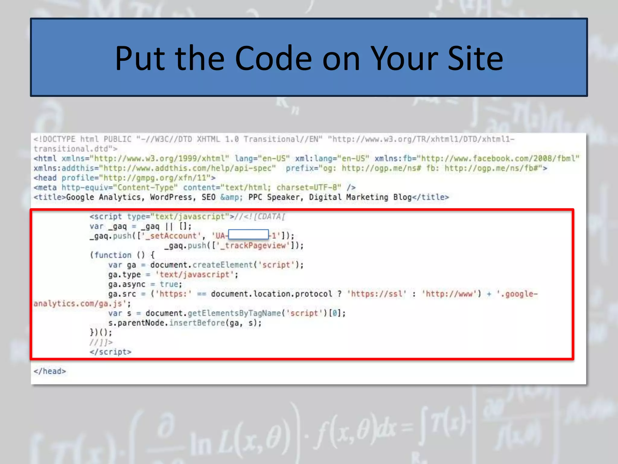 Put the Code on Your Site
 