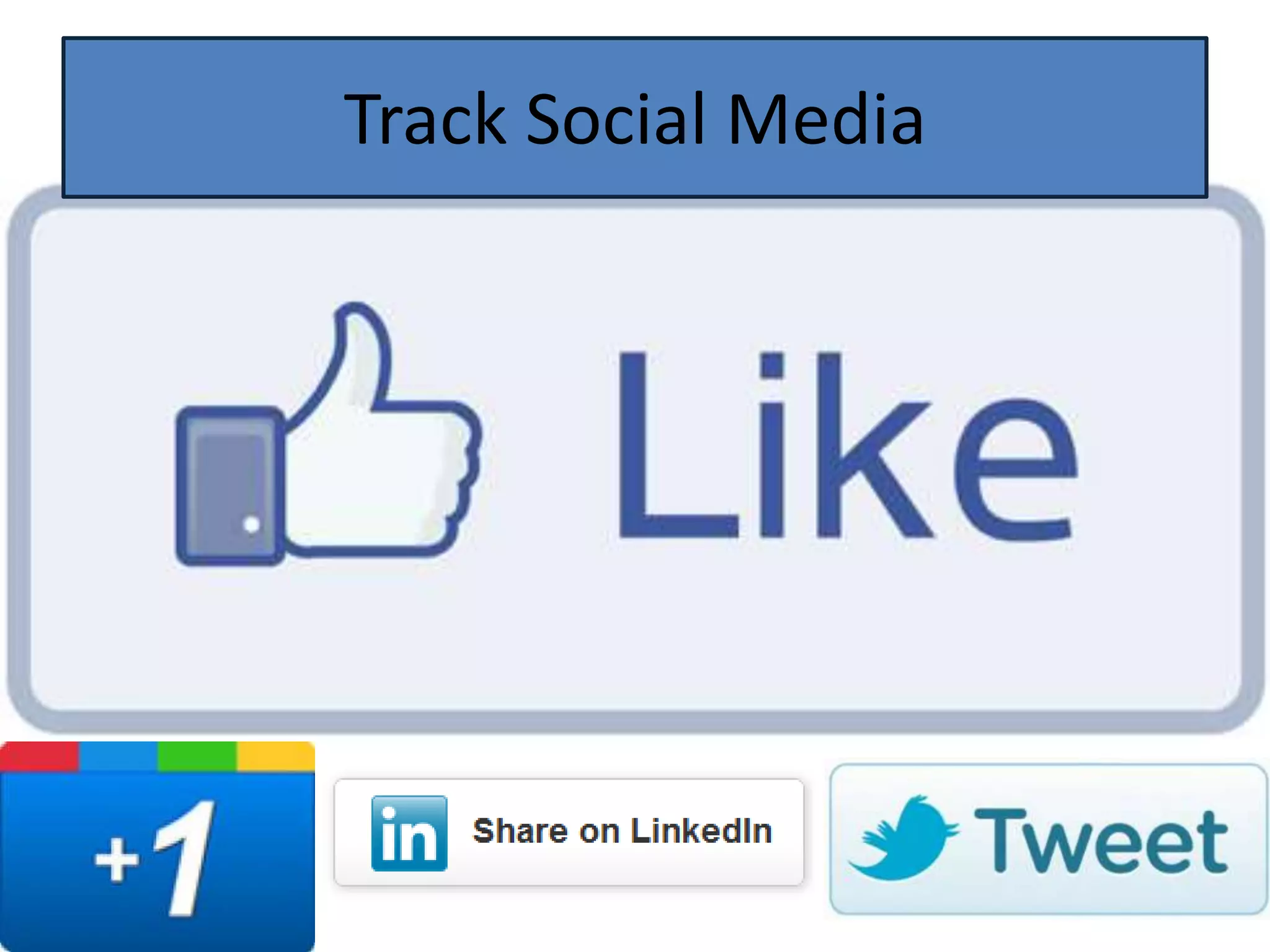 Track Social Media
 