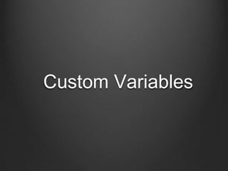 Custom Variables

 
