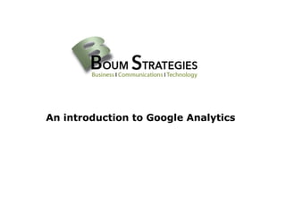 An introduction to Google Analytics

 