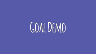 GoalDemo
 