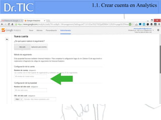 1.1. Crear cuenta en Analytics
 