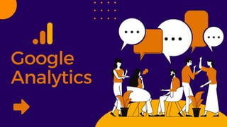 Google
Analytics
 