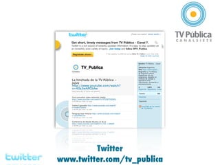 Twitter
www.twitter.com/tv_publica
 