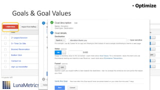 Goals & Goal Values
• Optimize
 