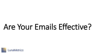 Are Your Emails Effective?
 