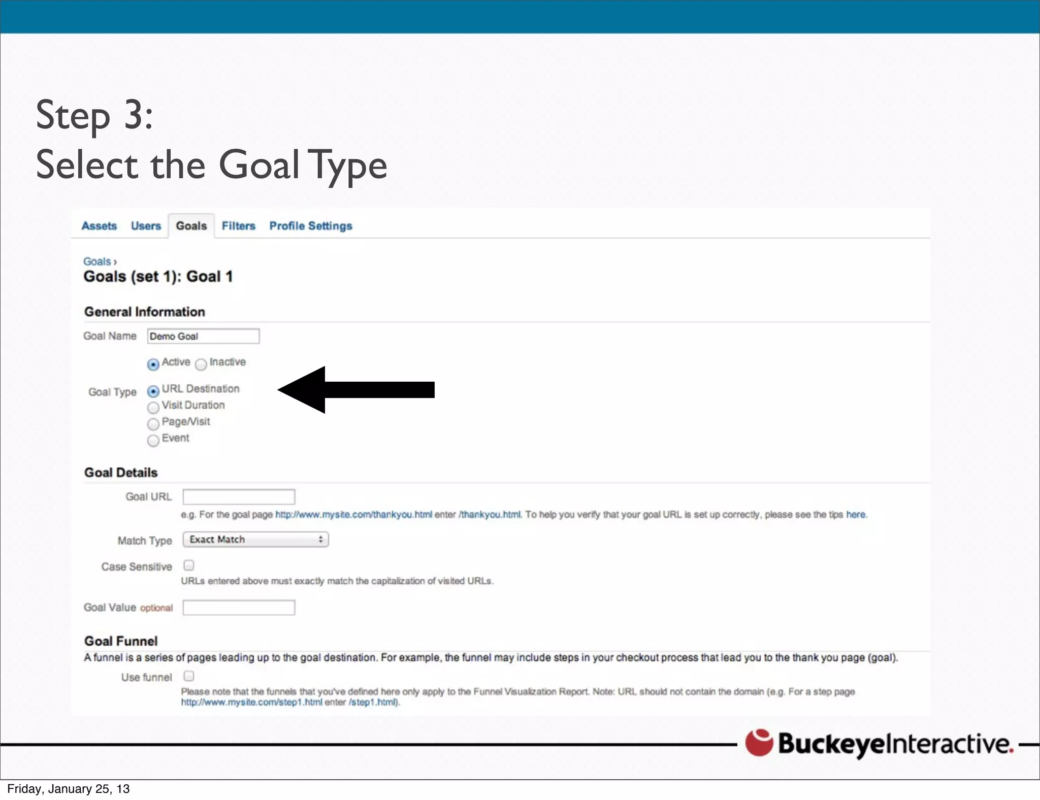 Step 3:
Select the Goal Type
 Sarah Davis
 Digital Strategist
 @SDavis_
 