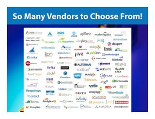 So Many Vendors to Choose From!

Jeﬀ	
  Sauer	
  |	
  @jeﬀaly9cs	
  |	
  Google	
  Analy9cs	
  101	
  

 