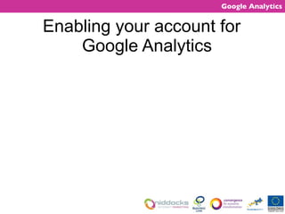 Enabling your account for Google Analytics 